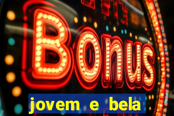 jovem e bela dublado download