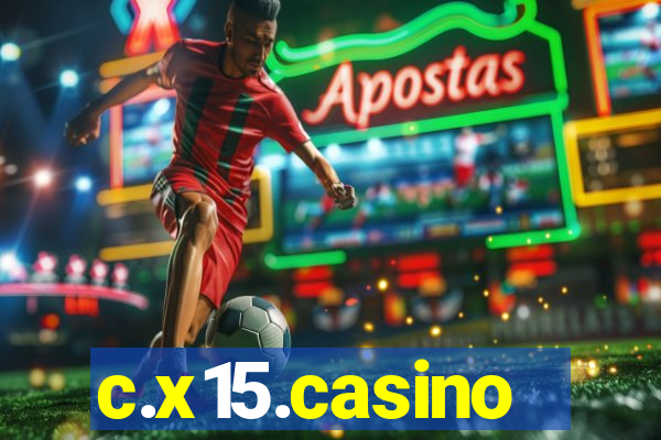 c.x15.casino