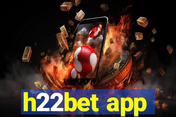 h22bet app