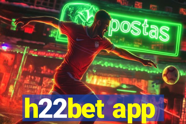 h22bet app