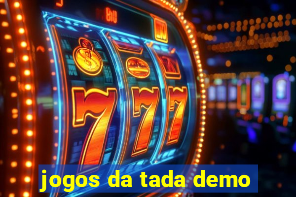 jogos da tada demo