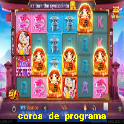 coroa de programa em santos