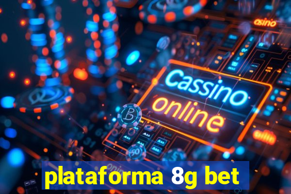 plataforma 8g bet