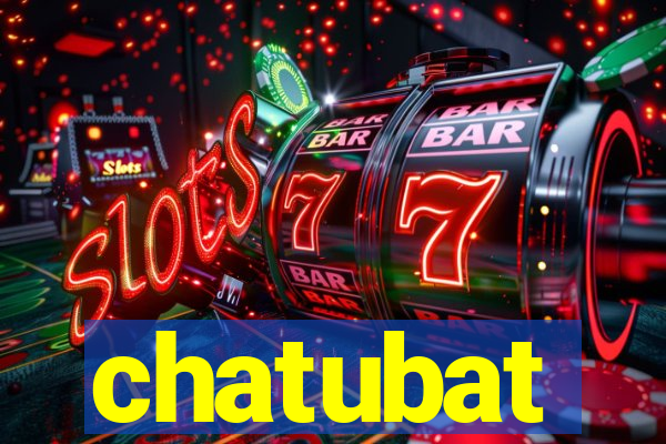 chatubat