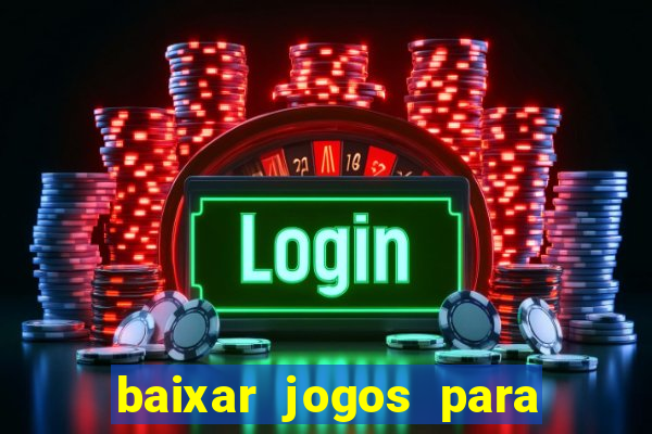 baixar jogos para pc torrent