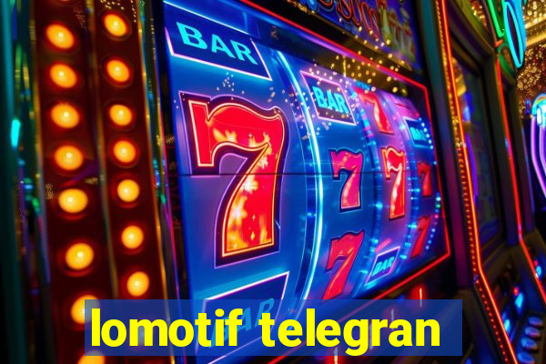 lomotif telegran