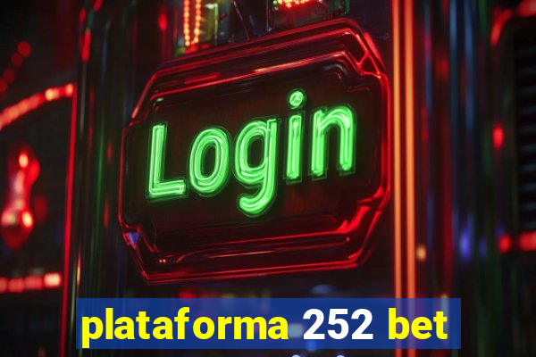 plataforma 252 bet