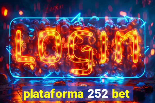 plataforma 252 bet