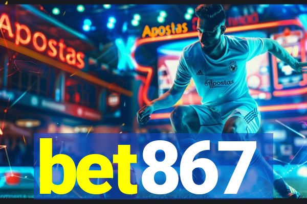 bet867