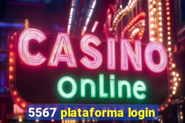 5567 plataforma login