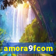 amora9fcom