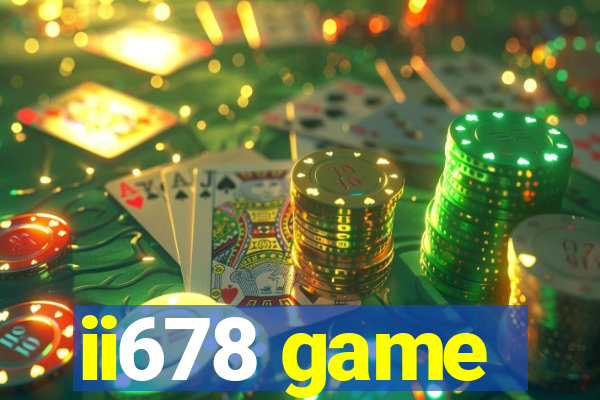 ii678 game