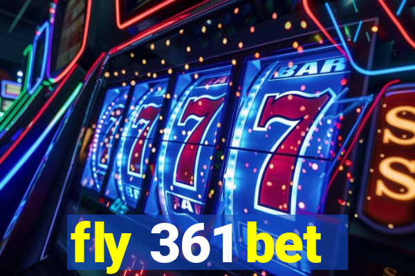 fly 361 bet