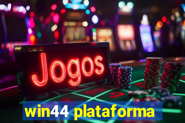 win44 plataforma