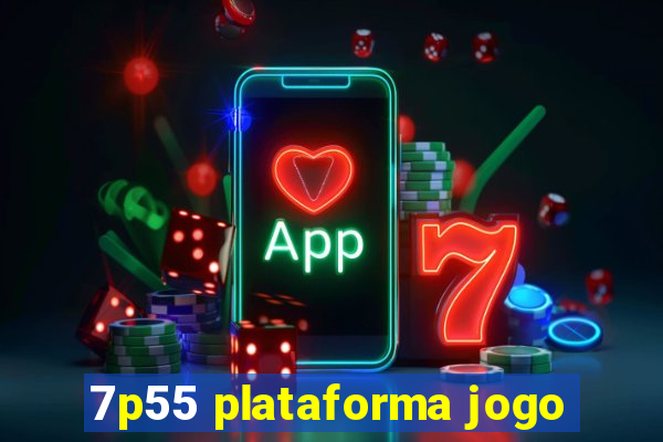 7p55 plataforma jogo