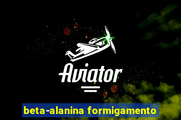 beta-alanina formigamento