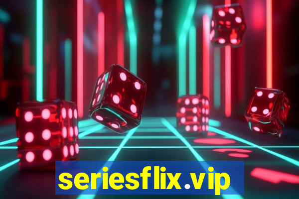 seriesflix.vip