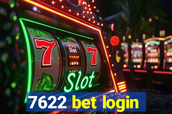 7622 bet login