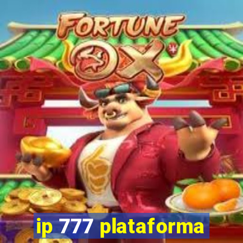 ip 777 plataforma