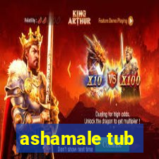 ashamale tub