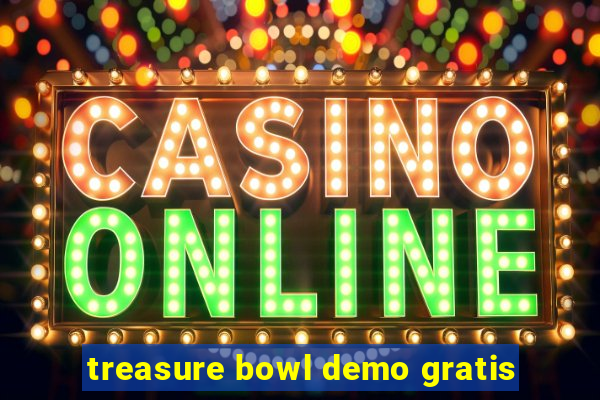 treasure bowl demo gratis