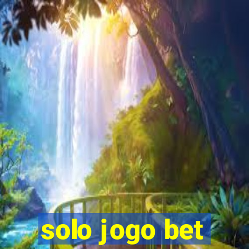 solo jogo bet