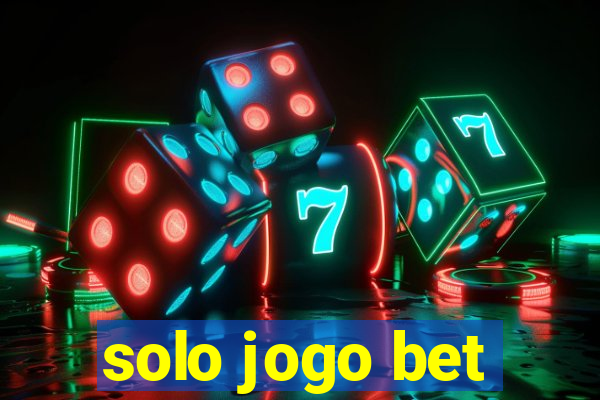 solo jogo bet