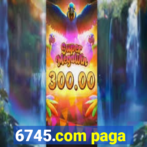 6745.com paga