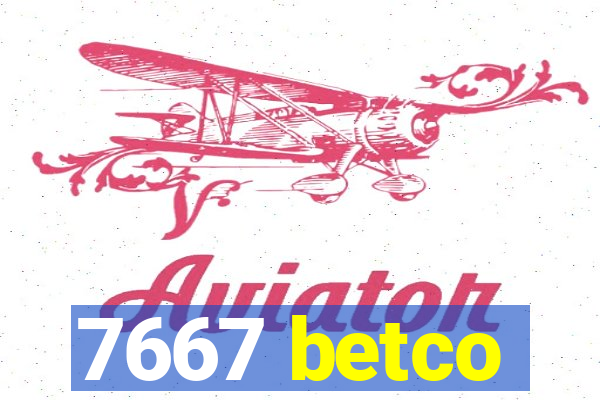 7667 betco