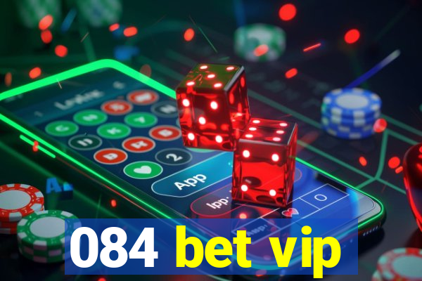 084 bet vip