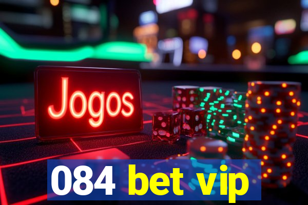 084 bet vip