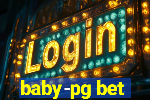 baby-pg bet