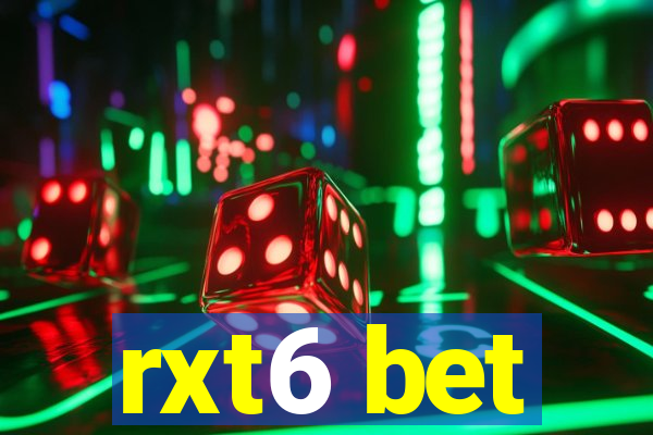 rxt6 bet