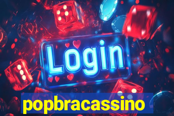 popbracassino