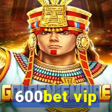 600bet vip