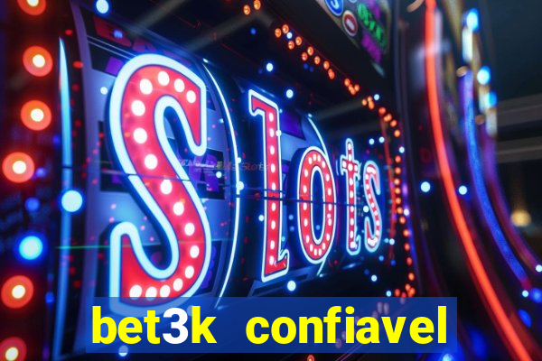 bet3k  confiavel