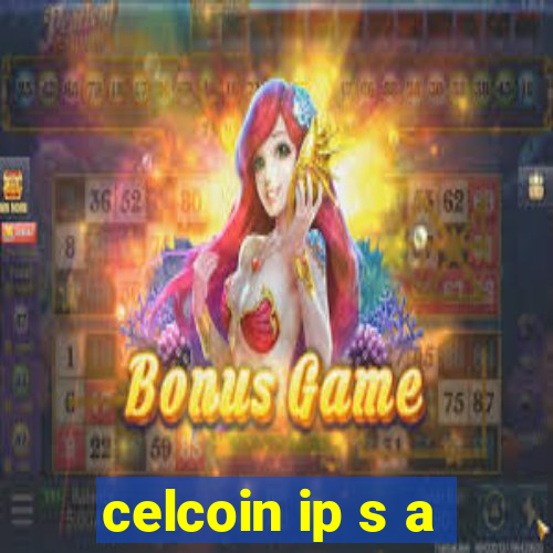 celcoin ip s a