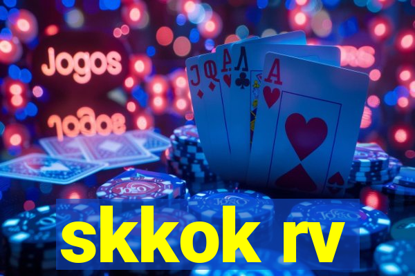 skkok rv