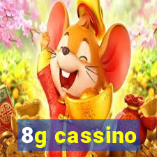 8g cassino