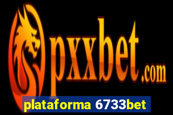 plataforma 6733bet