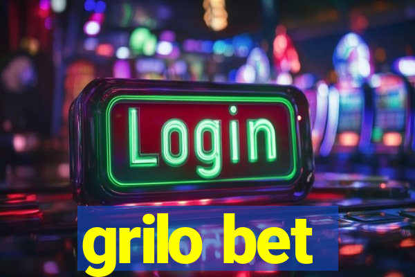 grilo bet