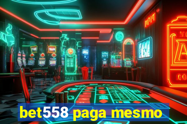 bet558 paga mesmo