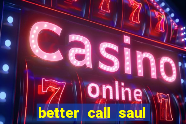 better call saul torrent dublado