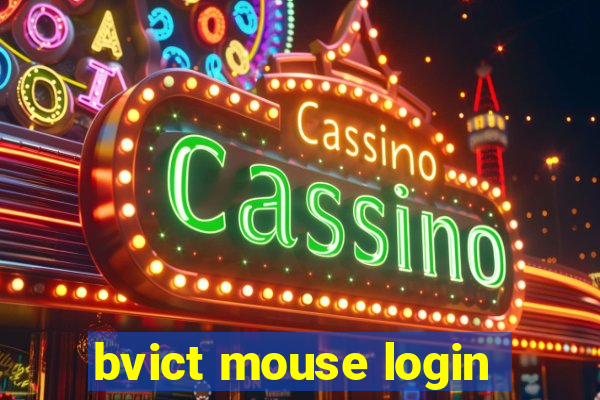 bvict mouse login