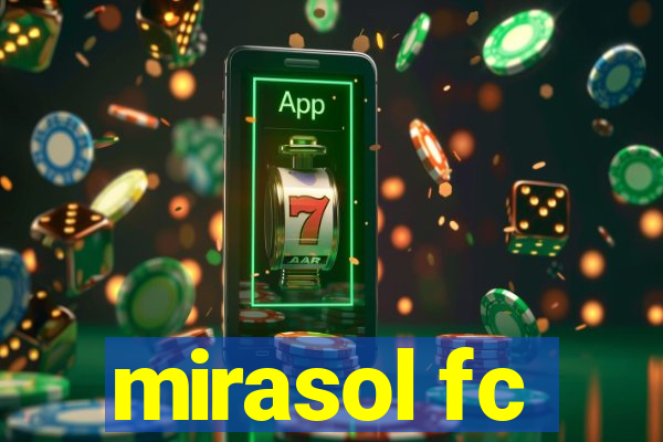 mirasol fc