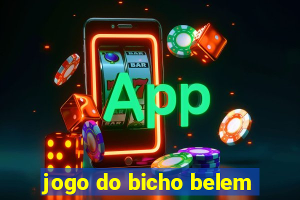 jogo do bicho belem