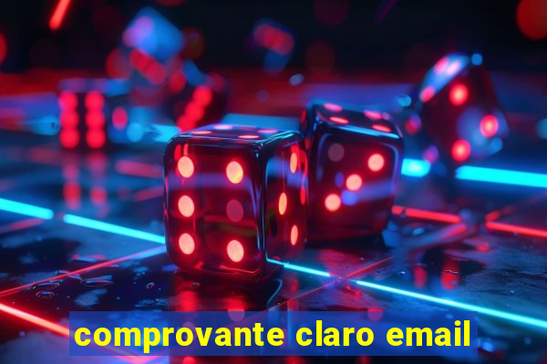 comprovante claro email