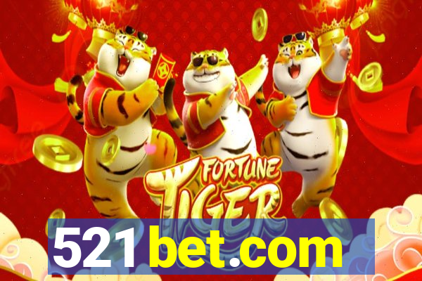 521 bet.com