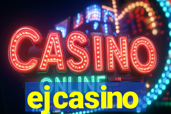 ejcasino