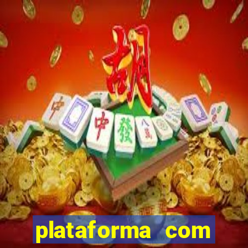 plataforma com bonus de cadastro fortune tiger